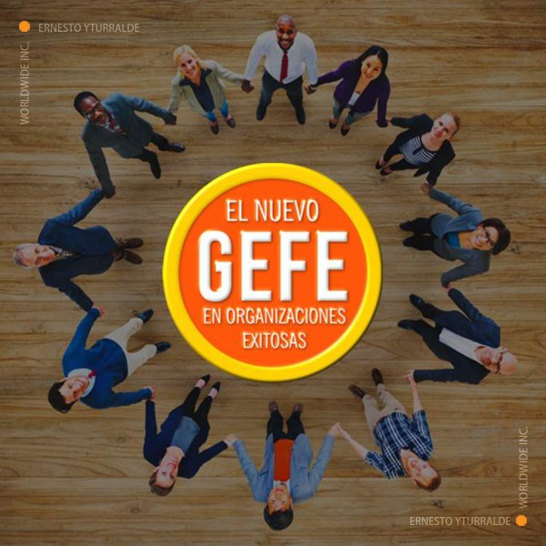 GEFE: el nuevo Gefe, Líderes Gestores de Felicidad